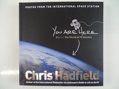 Lot 48 - CHRIS HADFIELD - signed hardback book 'You are...