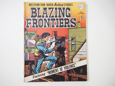Lot 134 - BLAZING FRONTIERS #nn (1965 - ALAN CLASS) -...
