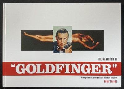 Lot 491 - THE MARKETING OF GOLDFINGER - A Comprehensive...